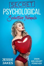 Secret Psychological Seduction Formula