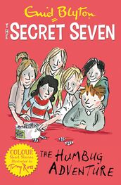 Secret Seven Colour Short Stories: The Humbug Adventure