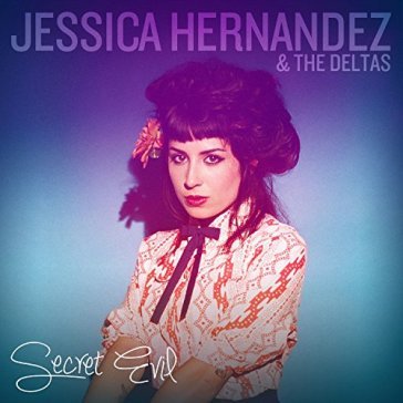 Secret evil - JESSICA &  DEL HERNANDEZ