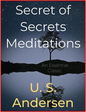 Secret of Secrets Meditations