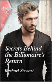 Secrets Behind the Billionaire s Return