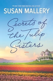 Secrets Of The Tulip Sisters