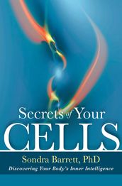 Secrets of Your Cells