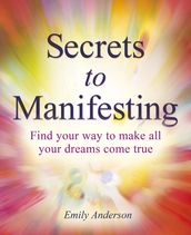 Secrets to Manifesting