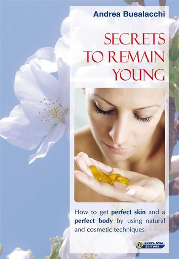 Secrets to remain young - Andrea Busalacchi