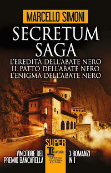 Secretum Saga: L'eredità dell'abate nero-Il patto dell'abate nero-L'enigma dell'abate - Marcello Simoni