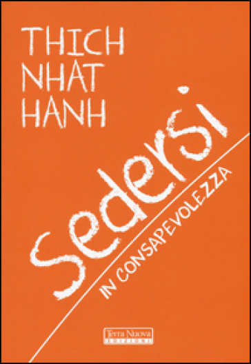 Sedersi con consapevolezza - Thich Nhat Hanh
