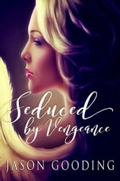 Seduced by Vengeance