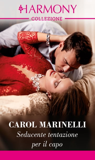 Seducente tentazione per il capo - Carol Marinelli