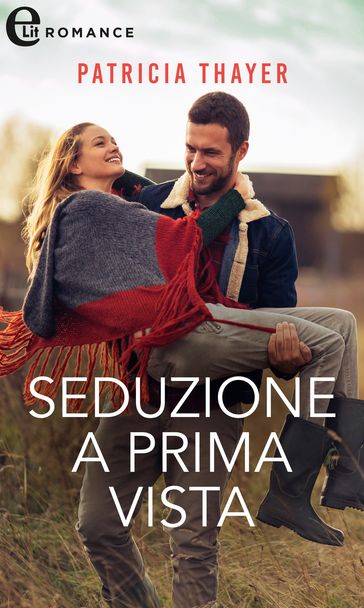 Seduzione a prima vista (eLit) - Patricia Thayer