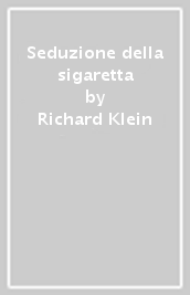 Seduzione della sigaretta