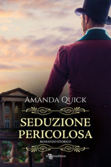 Seduzione pericolosa - Amanda Quick