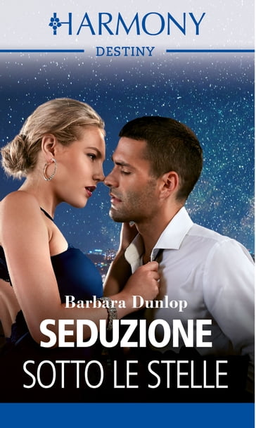 Seduzione sotto le stelle - Barbara Dunlop