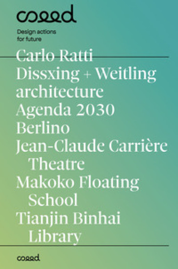 Seed. Un magazine di design actions for future. Ediz. italiana e inglese