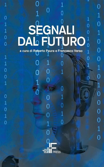 Segnali dal futuro - Francesco Verso - Roberto Paura