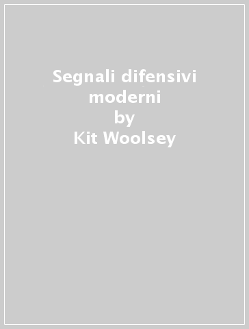 Segnali difensivi moderni - Kit Woolsey