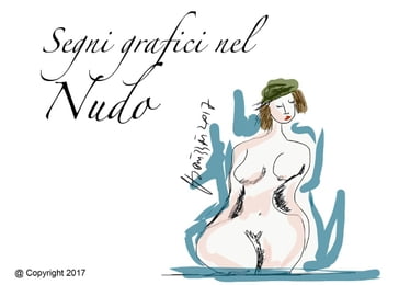 Segni grafici del nudo - Daniele Bonizzoni