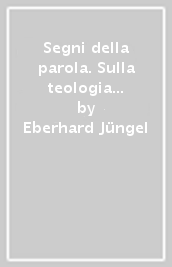 Segni della parola. Sulla teologia del sacramento