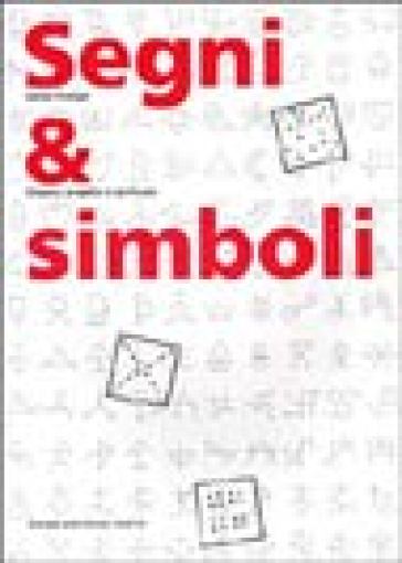 Segni & simboli. Disegno, progetto e significato - Adrian Frutiger