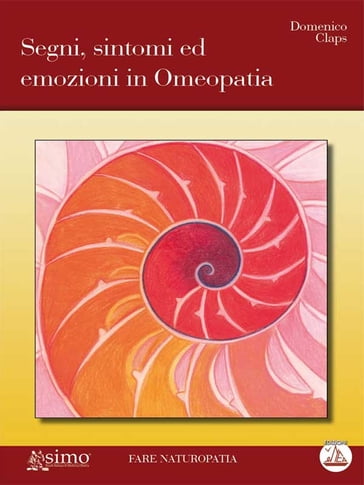 Segni, sintomi ed emozioni in omeopatia - Domenico Claps