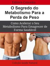 O Segredo do Metabolismo Para a Perda de Peso