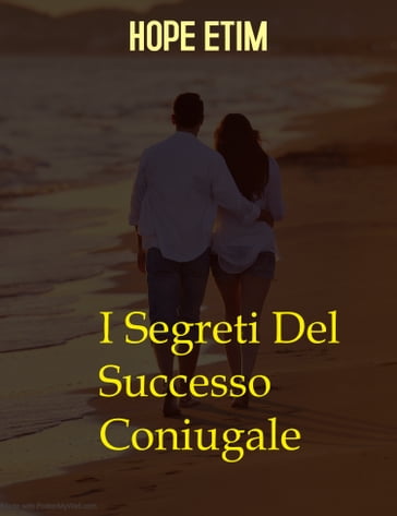 I Segreti Del Successo Coniugale - Hope Etim