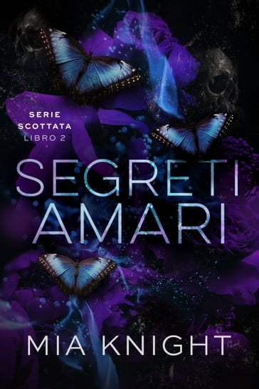 Segreti amari - Mia Knight