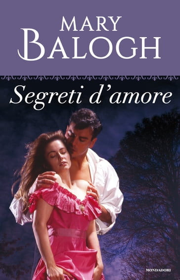 Segreti d'amore (I Romanzi Oro) - Mary Balogh