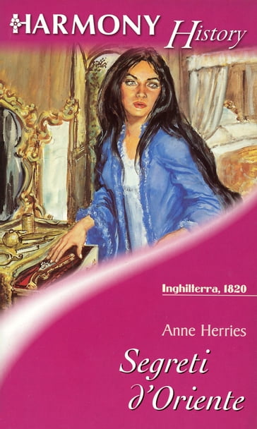 Segreti d'oriente - Anne Herries