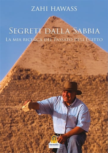 Segreti dalla Sabbia - Zahi Hawass