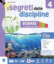 Segreti delle discipline. Ambito antopologico. Con Storia con quaderno operativo, Geografia con quaderno operativo, Speciale focus Valutazione antropologico. Per la 4ª classe della Scuola elementare. Con e-book. Con espansione online. Vol. 4