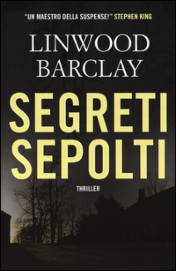 Segreti sepolti - Linwood Barclay