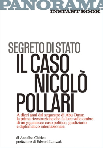 Segreto di Stato. Il caso Nicolò Pollari - Annalisa Chirico