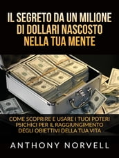 Il Segreto da un milione di dollari nascosto nella tua Mente (Tradotto)