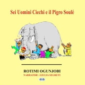 Sei Uomini Ciechi E Il Pigro Soulé