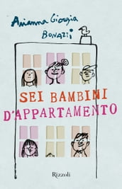 Sei bambini d appartamento