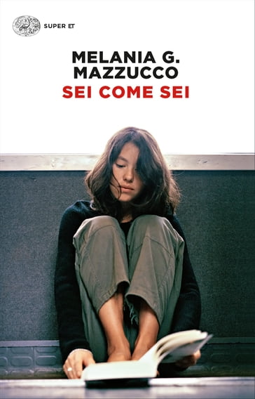 Sei come sei - Melania G. Mazzucco