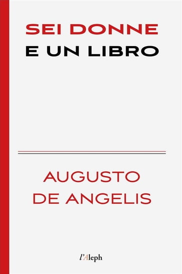 Sei donne e un libro - Augusto De Angelis - Sam Vaseghi