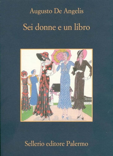 Sei donne e un libro - Augusto De Angelis