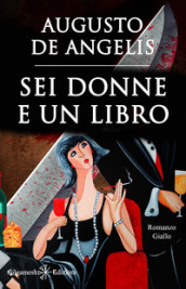 Sei donne e un libro. Con Libro in brossura