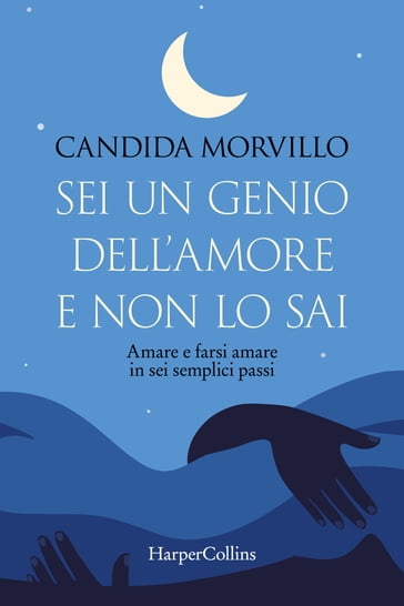 Sei un genio dell'amore e non lo sai - Candida Morvillo