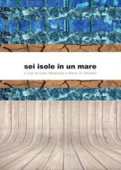 Sei isole in un mare