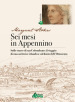 Sei mesi in Appennino. Sulle tracce di san Colombano: il viaggio di una scrittrice irlandese sul finire dell Ottocento