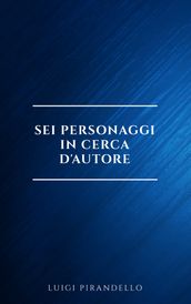 Sei personaggi in cerca d