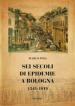 Sei secoli di epidemie a Bologna 1348-1919