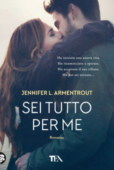 Sei tutto per me - Jennifer L. Armentrout