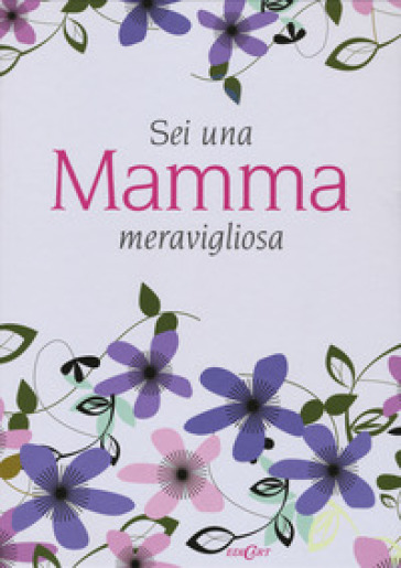 Sei una mamma meravigliosa - Pam Brown