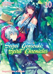 Seirei Gensouki: Spirit Chronicles Volume 10