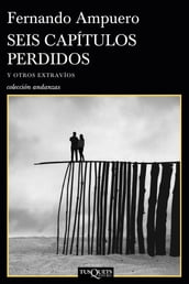 Seis capítulos perdidos y otros extravíos