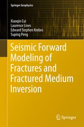 Seismic Forward Modeling of Fractures and Fractured Medium Inversion